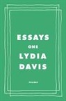 Lydia Davis - Essays One