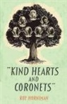 Roy Horniman - Kind Hearts and Coronets