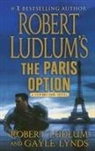 Robert Ludlum, Gayle Lynds - Robert Ludlum's The Paris Option