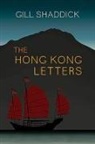 Gill Shaddick - The Hong Kong Letters: A Travel Memoir
