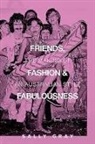 Sally Gray - Friends, Fashion & Fabulousness: The Making of an Australian Style