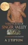 Aj Tipton - Werewolves of Singer Valley