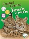 Dia L Michels, Dia L. Michels, Mike Speiser - Cuddled and Carried / Karese'm Epi Pote'm (English/Haitian Creole)