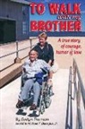 Evelyn Thornton - To Walk With My Brother