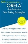 Jcm-Orela Test Preparation Group - ORELA Administrator - Test Taking Strategies