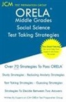 Jcm-Orela Test Preparation Group - ORELA Middle Grades Social Science - Test Taking Strategies