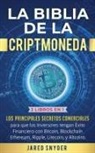 Jared Snyder - La Biblia de la Criptomoneda