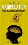 Jason Miller, Miller Jason - The Art of Manipulation
