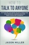 Jason Miller, Miller Jason - How to Talk to Anyone