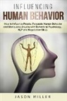 Jason Miller, Miller Jason - Influencing Human Behavior