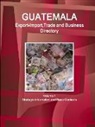 Www Ibpus Com, Www. Ibpus. Com - Guatemala Export-Import,Trade and Business Directory Volume 1 Strategic Information and Basic Contacts