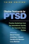 Eva Alisic, Lucy Berliner, Jonathan I. Bisson, Judith A. Cohen, David Forbes, Candice M. Monson - Effective Treatments for PTSD, Third Edition