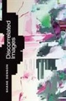 Shane Denson - Discorrelated Images