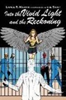 Lance R. Martin - Into the Vivid Light and the Reckoning