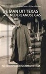 Elaine Madsen, Douglas Stewart, Douglass Stewart - De Man Uit Texas En Het Nederlandse Gas