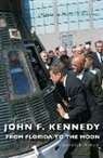 Raymond P. Sinibaldi - John F. Kennedy: From Florida to the Moon