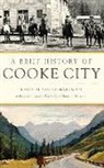 Kelly Suzanne Hartman - A Brief History of Cooke City