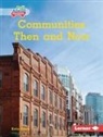 Katie Peters - Communities Then and Now