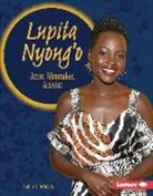 Heather E Schwartz, Heather E. Schwartz - Lupita Nyong'o