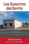 John Quintana, Cornelio Trujillo - Los Susurros del Barrio
