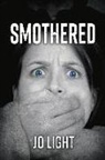 Jo Light - Smothered: Volume 1