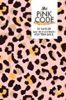 Daneile Hicks-Burnett - The Pink Code: 30 Days of Self-Development for Teen Girls Volume 1