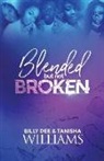 Billy Dee Williams, Tanisha Williams - Blended, But Not Broken