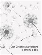 Michelle Graziani - Our Greatest Adventure Memory Book