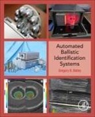 Gregory B Bailey, Gregory B. Bailey - Automated Ballistic Identification Systems