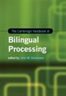 EDITED BY JOHN W. SC, John W. Schwieter, John W. Schwieter - The Cambridge Handbook of Bilingual Processing