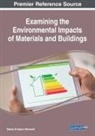 Brownell, Blaine Erickson Brownell - Examining the Environmental Impacts of Materials and Buildings