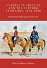 Margaret Thomas, Margaret Thomas - Cornelius Collett and the Suffolk Yeomanry, 1794-1820