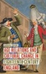 Barbara Crosbie, Barbara (Author) Crosbie - Age Relations and Cultural Change in Eighteenth-Century England