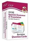 CGP Books, CGP Books, CGP Books, CGP Books - GCSE AQA Spanish: Grammar & Translation Revision Question Cards