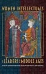 Katie Bugyis, Ruth Karras, Kathrym Kathrym Kerby-f, Katie Ann-marie Katie Ann-marie, Kathryn Kerby-Fulton, Kathryn Kirby-Fulton... - Women Intellectuals and Leaders in the Middle Ages