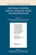 Alasdair Raffe And Natalie Mea, Stephen Taylor, Philip Williamson, Philip A Williamson, Philip A. Williamson, … - National Prayers: Special Worship since the Reformation Volume 3: Worship for National and Royal Occasions in the United Kingdom, 1871-2016