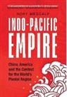 Rory Medcalf, Rory (Head Medcalf, Rory Metcalf - Indo-Pacific Empire