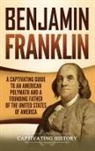 Captivating History - Benjamin Franklin