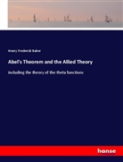 Henry Frederick Baker - Abel's Theorem and the Allied Theory