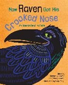Mindy Dwyer - How Raven Got His Crooked Nose