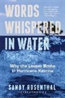 Sandy Rosenthal - Words Whispered in Water