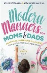Sarah Davis, Sarah Davis Davis, Evie Granville - Modern Manners for Moms & Dads