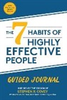 Sean Covey, Stephen M.R. Covey, Covey Sean, Covey Stephen R. - The 7 Habits of Highly Effective People: Guided Journal