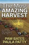 Pam Bates, Paula Patty - The Most Amazing Harvest