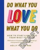 Holly Tucker, Tucker Holly - Do What You Love, Love What You Do