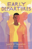 Justin A Reynolds, Justin A. Reynolds - Early Departures