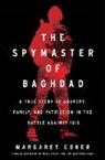 Margaret Coker - The Spymaster of Baghdad