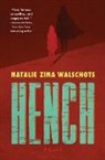 Natalie Zina Walschots - Hench