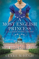 Clare McHugh - A Most English Princess