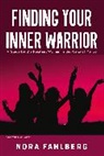 Nora Fahlberg - Finding Your Inner Warrior